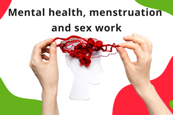 Over 95% of sex workers struggle to make ends meet due to “menstrual leave”