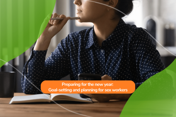 Preparing for the new year: Goal-setting and planning for sex workers
