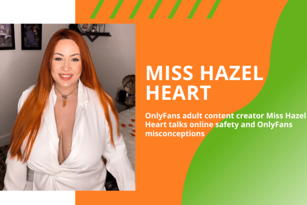 Q&A: Miss Hazel Heart talks online safety and OnlyFans misconceptions