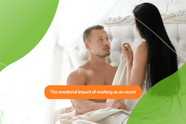 The emotional impact of working as an escort