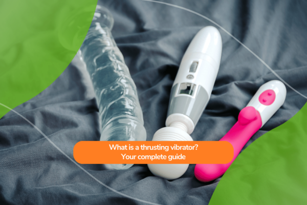 What is a thrusting vibrator? Your complete guide