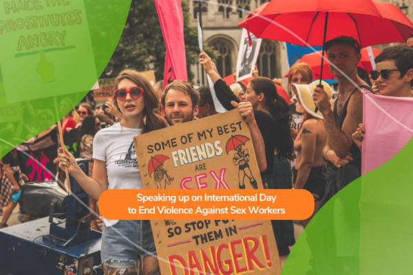 Speaking up on International Day to End Violence Against Sex Workers