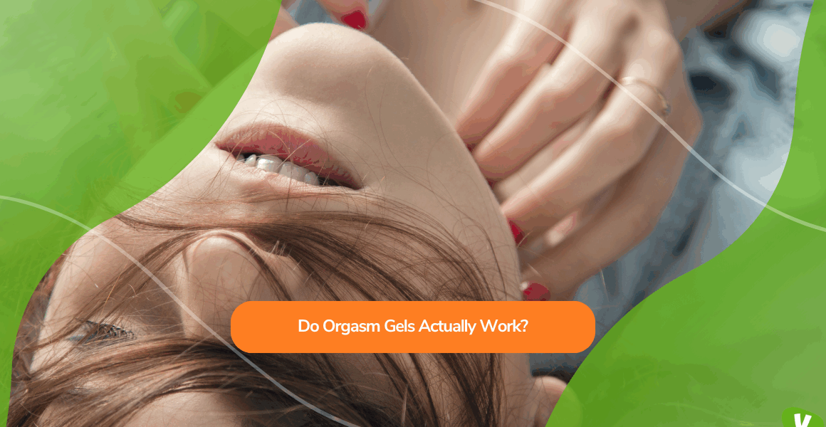 A woman lying back with a sensual expression and hands near her face, overlaid with a headline about orgasm gels, capturing curiosity about whether orgasm gels actually work.